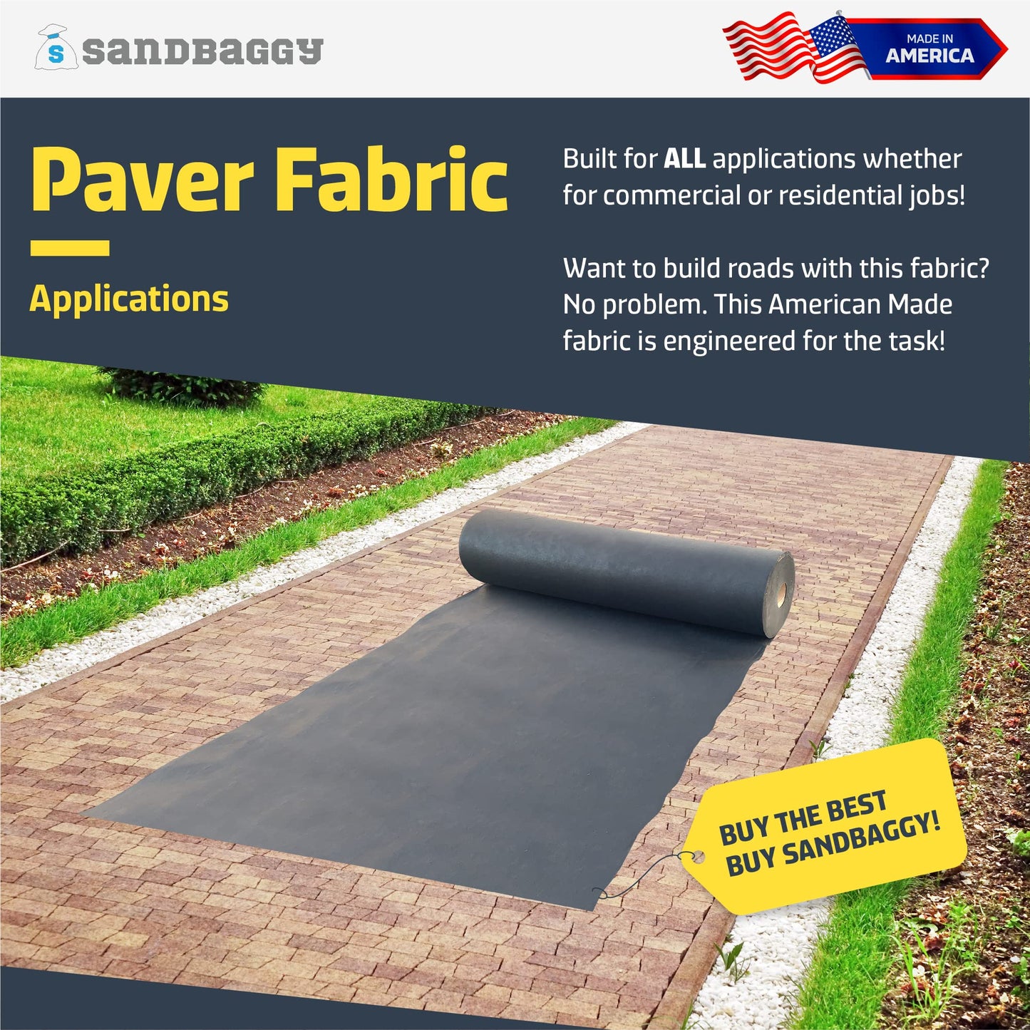 Sandbaggy Paver Underlayment Fabric 8 oz | for All Types of Pavers | Made in America | 50 Year Fabric | 2X Thicker Than Competition | UV Protected Industrial Grade Fabric (10 ft x 100 ft Roll)